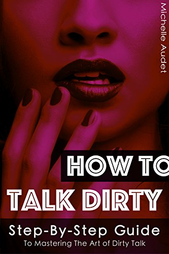 Dirty talk during